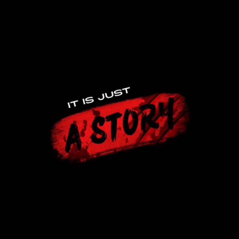 It's Just a Story — psychological horror